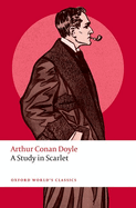 A Study in Scarlet (Oxford World's Classics)