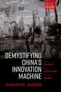 Demystifying China's Innovation Machine: Chaotic Order