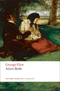 Adam Bede (Oxford World's Classics)