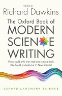 The Oxford Book of Modern Science Writing (Oxford Landmark Science)