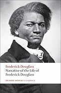 Narrative of the Life of Frederick Douglass, an American Slave (Oxford World's Classics)