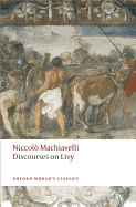 Discourses on Livy (Oxford World's Classics)