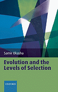 Evolution and the Levels of Selection