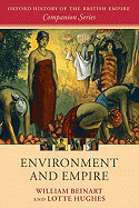 Environment And Empire (Oxford History Of The British Empire Companion) (Oxford History of the British Empire Companion Series)