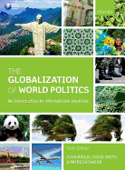 The Globalization of World Politics: Sixth Edition