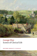 Scenes of Clerical Life (Oxford World's Classics)