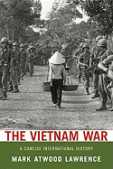 The Vietnam War: A Concise International History (Very Short Introductions)