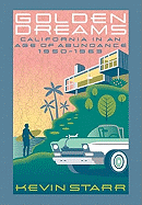 'Golden Dreams: California in an Age of Abundance, 1950-1963'