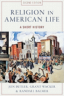 Religion in American Life: A Short History