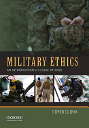 Military Ethics: An Introduction with Case Studies