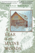 A Year In The Maine Woods