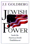 Jewish Power: Inside The American Jewish Establishment