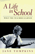 A Life In School: What The Teacher Learned