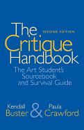 The Critique Handbook: The Art Student's Sourcebook and Survival Guide (2nd Edition)