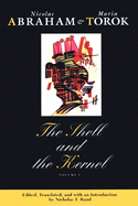 'The Shell and the Kernel, Volume 1: Renewals of Psychoanalysis, Volume 1'