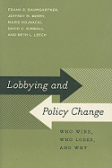 'Lobbying and Policy Change: Who Wins, Who Loses, and Why'