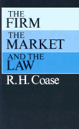 'The Firm, the Market, and the Law'