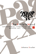 'The Visible Word: Experimental Typography and Modern Art, 1909-1923'