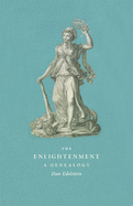 The Enlightenment: A Genealogy
