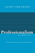 Professionalism: The Third Logic