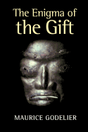 The Enigma of the Gift