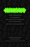 Aeschylus II: The Oresteia (The Complete Greek Tragedies)