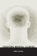 Creating Mental Illness