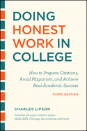 'Doing Honest Work in College, Third Edition: How to Prepare Citations, Avoid Plagiarism, and Achieve Real Academic Success'