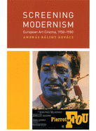 'Screening Modernism: European Art Cinema, 1950-1980'