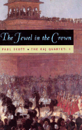 'The Raj Quartet, Volume 1, Volume 1: The Jewel in the Crown'