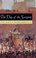 'The Raj Quartet, Volume 2, Volume 2: The Day of the Scorpion'