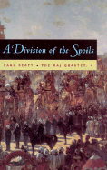 'The Raj Quartet, Volume 4, Volume 4: A Division of Spoils'
