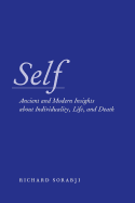'Self: Ancient and Modern Insights about Individuality, Life, and Death'