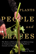 Plants, People, and Places: The Roles of Ethnobot