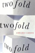 twofold (The Hugh MacLennan Poetry Series)