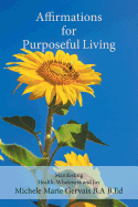 'Affirmations for Purposeful Living: Manifesting Health, Wholeness and Joy'