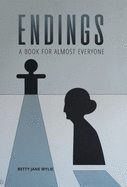 Endings: A Book For Almost Everyone