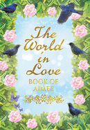 The World in Love: Book of Aimee