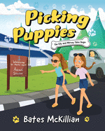 Picking Puppies: The Elly and Mitsey Tales Begin