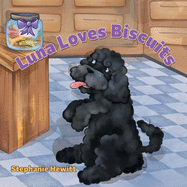 Luna Loves Biscuits (Luna's Adventures)