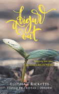 Figure It Out!: Stepping into your personal GREATNESS!
