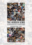 The Hidden Gems: The Undiscovered Best in Korean Cinema
