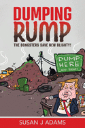 Dumping Rump: The Bongsters Save New Blighty! (The Bongster Stories)
