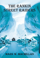 The Rankin Street Raiders