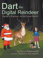Dart the Digital Reindeer: Santa's Partner in the Cyber World