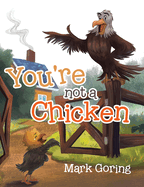 You're not a Chicken