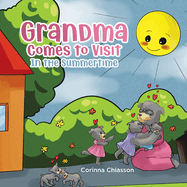 Grandma Comes to Visit: In the Summertime