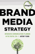 Brand Media Strategy: Integrated Communications Pl
