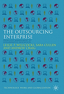 The Outsourcing Enterprise: From Cost Management to Collaborative Innovation (Technology, Work and Globalization)