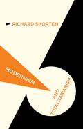 Modernism and Totalitarianism: Rethinking the Intellectual Sources of Nazism and Stalinism, 1945 to the Present